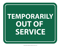 temporarily out of service green sign printable